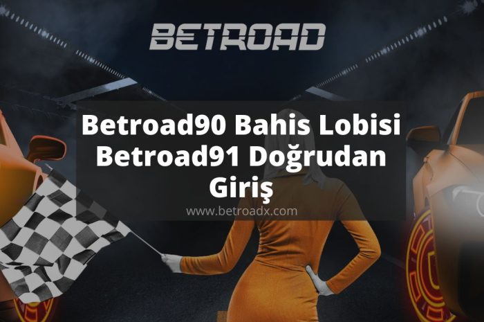 Betroad90 Bahis Lobisi