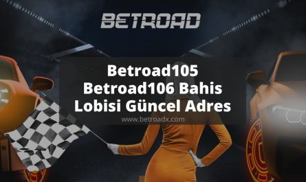 Betroad105 - Betroad106 Bahis Lobisi