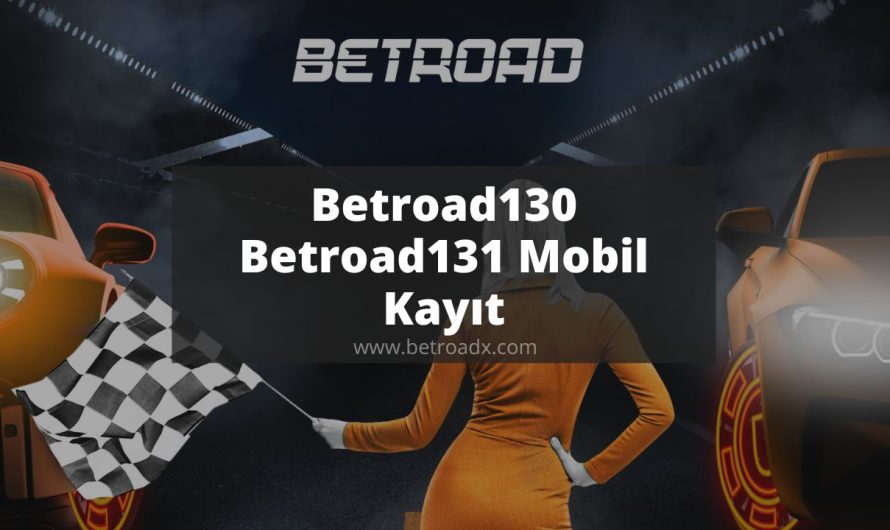 Betroad130 – Betroad131 Mobil Kayıt