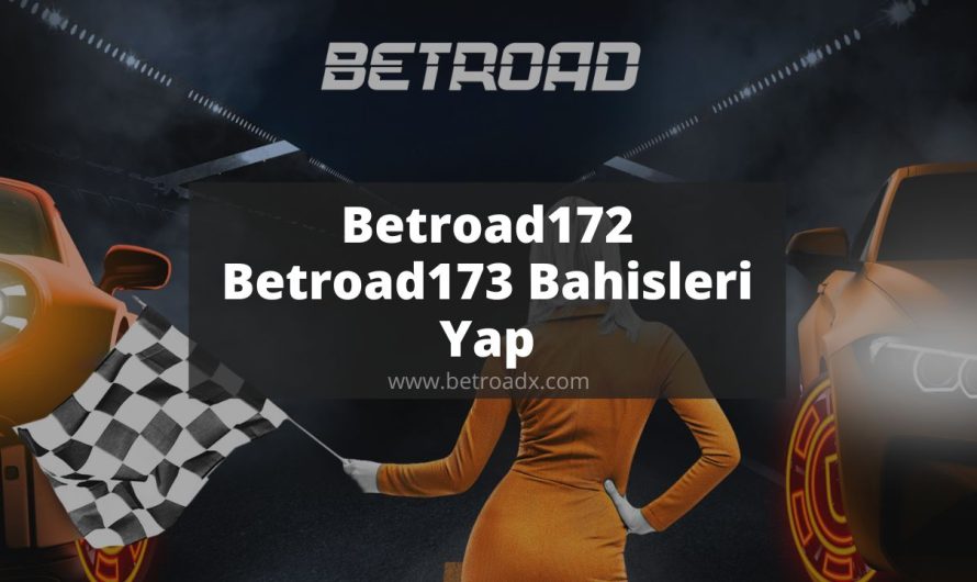 Betroad172 – Betroad173 Bahisleri Yap